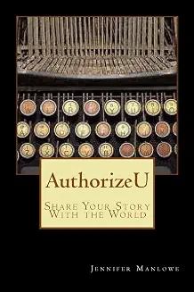 Book cover: AuthorizeU: Share Your Story with the World