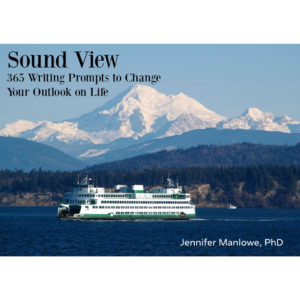 Sound View - 365 Writing Prompts by Jennifer Manlowe